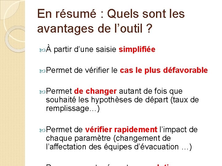 En résumé : Quels sont les avantages de l’outil ? À partir d’une saisie