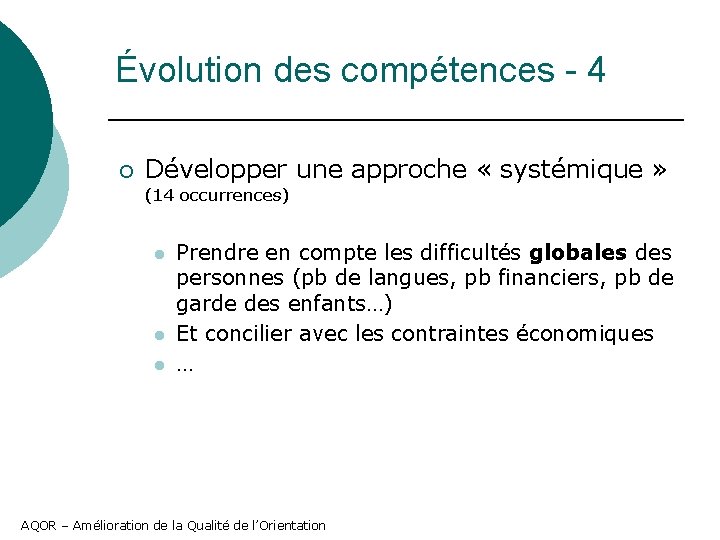 Évolution des compétences - 4 ¡ Développer une approche « systémique » (14 occurrences)