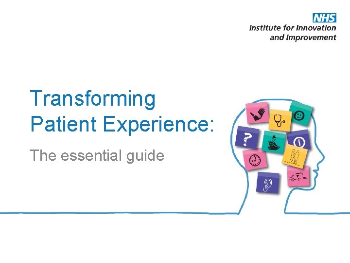 Transforming Patient Experience: The essential guide 