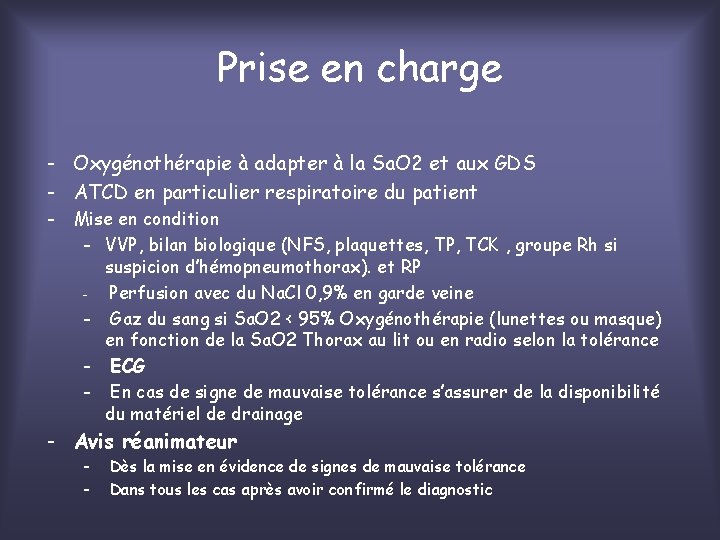 Prise en charge - Oxygénothérapie à adapter à la Sa. O 2 et aux