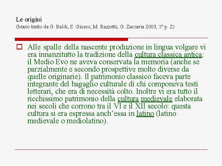 Le origini (brano tratto da G. Baldi, S. Giusso, M. Razzetti, G. Zaccaria 2003,
