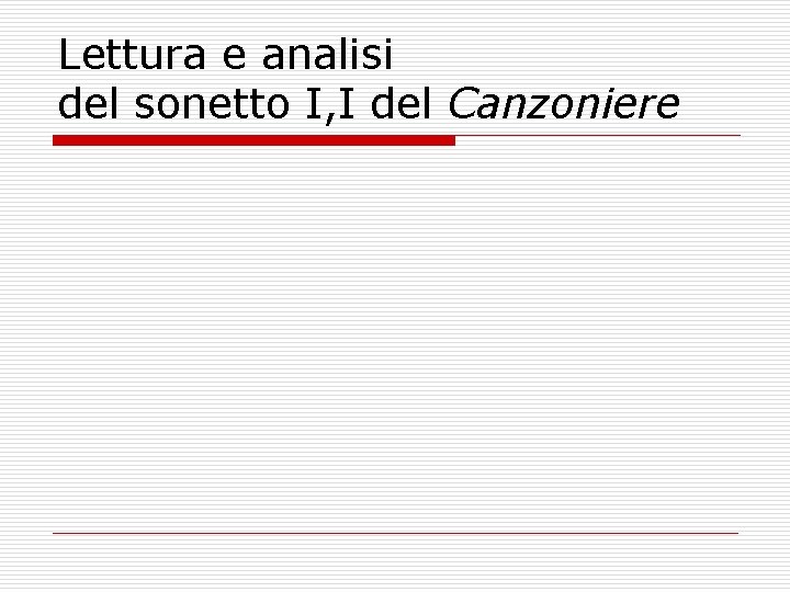 Lettura e analisi del sonetto I, I del Canzoniere 