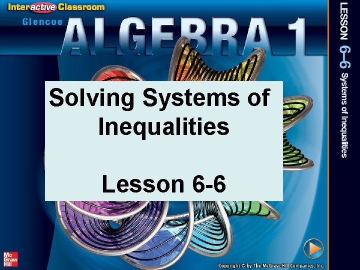 Solving Systems of Inequalities Lesson 6 -6 