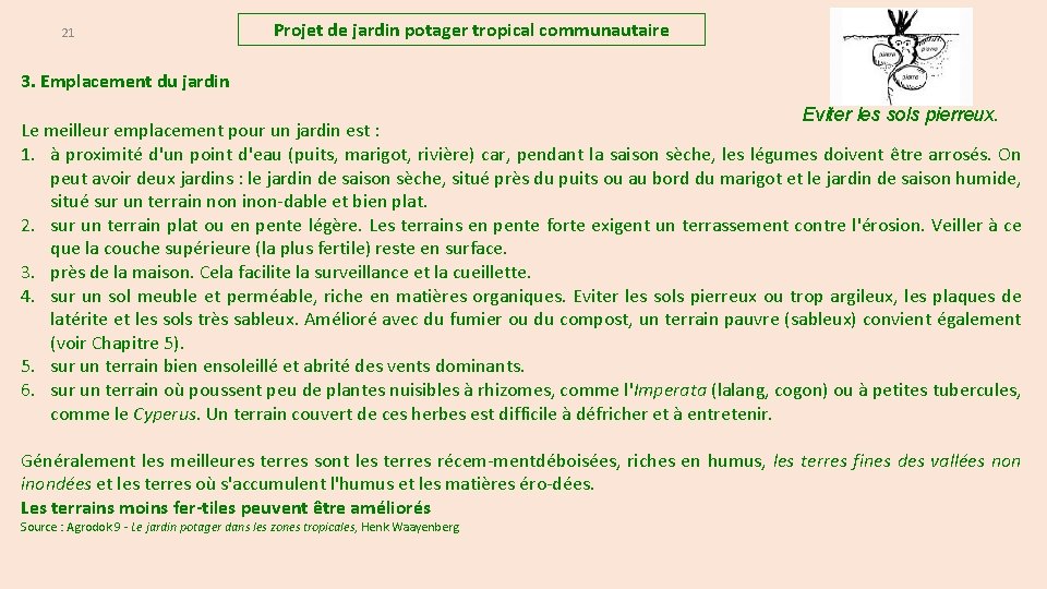 21 Projet de jardin potager tropical communautaire 3. Emplacement du jardin Eviter les sols