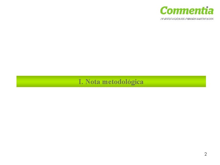 I. Nota metodológica 2 