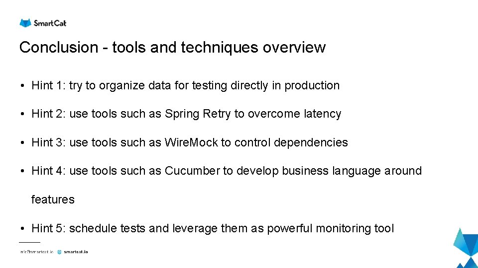 Conclusion - tools and techniques overview • Hint 1: try to organize data for Conclusion - tools and techniques overview • Hint 1: try to organize data for
