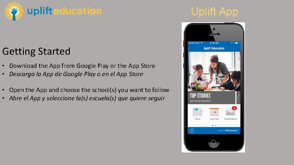 Uplift App Getting Started • Download the App from Google Play or the App