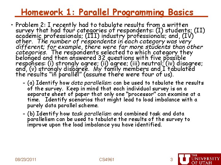 Homework 1: Parallel Programming Basics • Problem 2: I recently had to tabulate results
