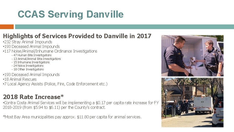CCAS Serving Danville Highlights of Services Provided to Danville in 2017 • 232 Stray