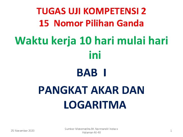 TUGAS UJI KOMPETENSI 2 15 Nomor Pilihan Ganda Waktu kerja 10 hari mulai hari