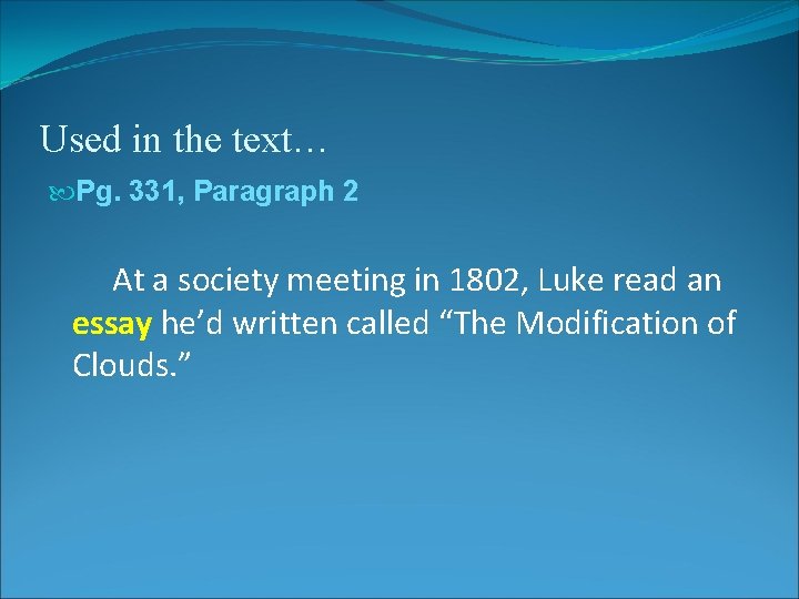 Used in the text… Pg. 331, Paragraph 2 At a society meeting in 1802, Used in the text… Pg. 331, Paragraph 2 At a society meeting in 1802,