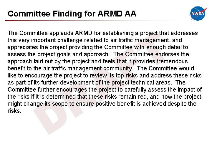 Committee Finding for ARMD AA T F The Committee applauds ARMD for establishing a