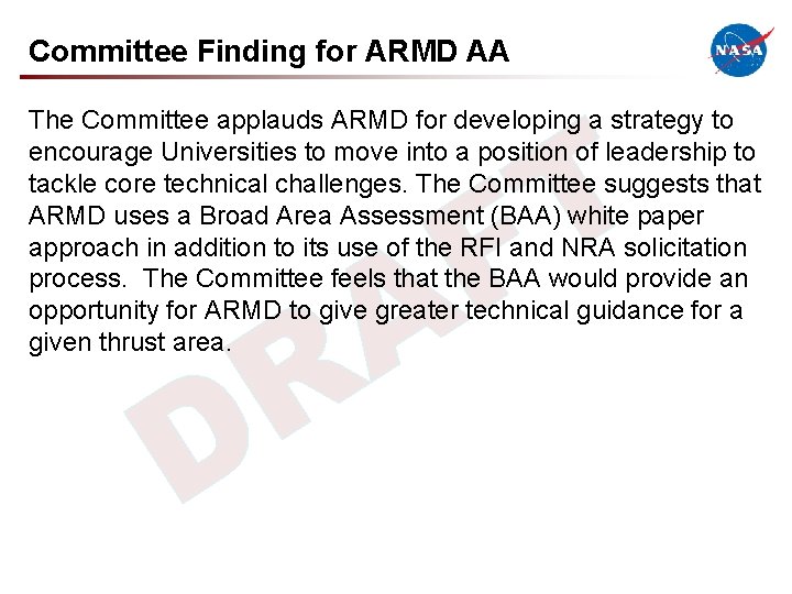 Committee Finding for ARMD AA T F The Committee applauds ARMD for developing a