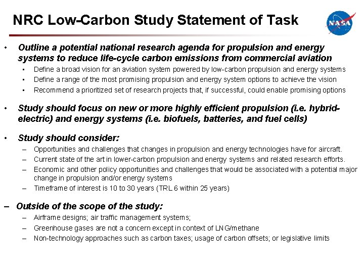 NRC Low-Carbon Study Statement of Task • Outline a potential national research agenda for