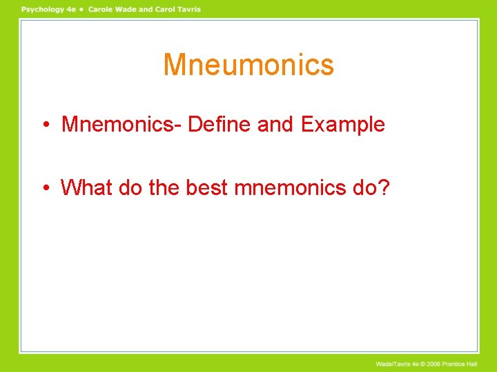 Mnemonics Definition Psychology Quizlet
