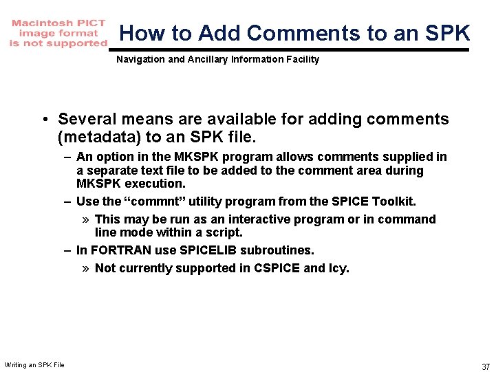 How to Add Comments to an SPK Navigation and Ancillary Information Facility • Several How to Add Comments to an SPK Navigation and Ancillary Information Facility • Several