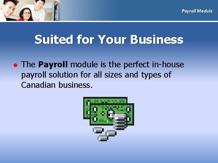 Payroll Module Suited for Your Business l The Payroll module is the perfect in-house