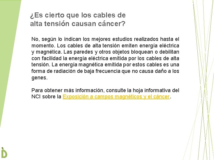 ¿Es cierto que los cables de alta tensión causan cáncer? No, según lo indican