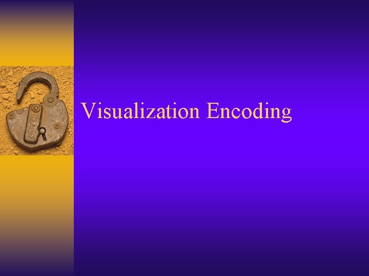 Visualization Encoding 