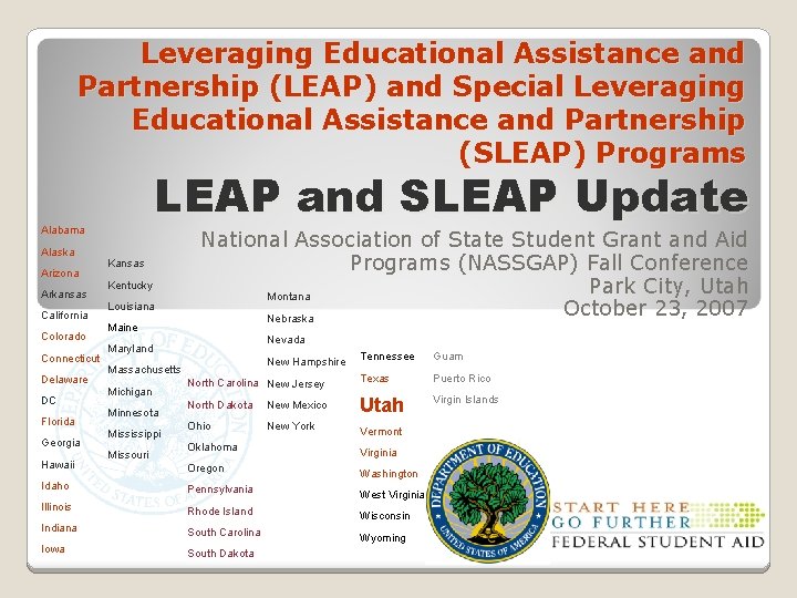Leveraging Educational Assistance and Partnership (LEAP) and Special Leveraging Educational Assistance and Partnership (SLEAP)