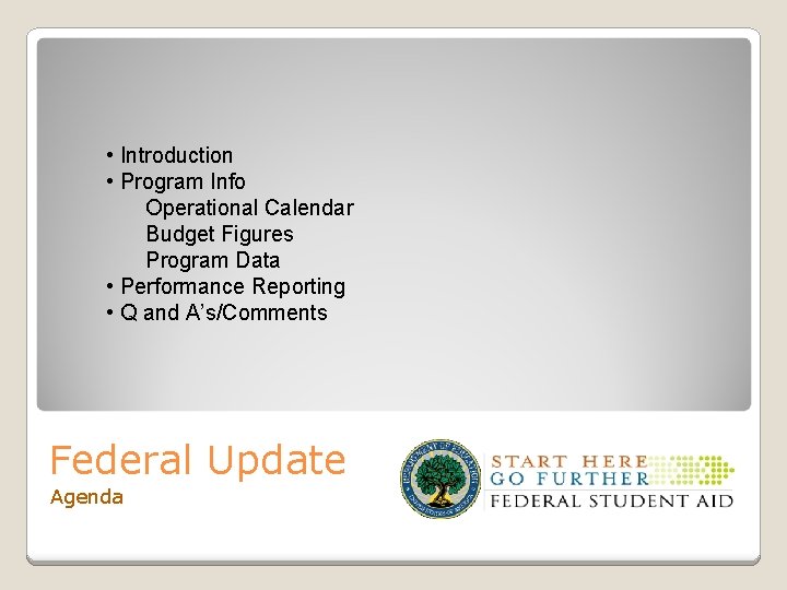  • Introduction • Program Info Operational Calendar Budget Figures Program Data • Performance