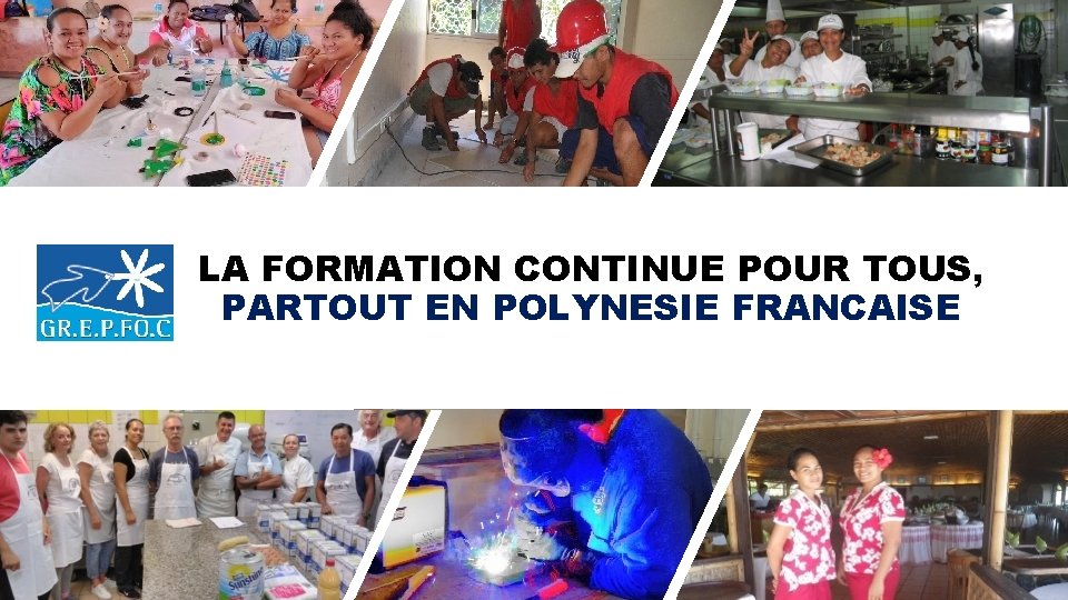 LA FORMATION CONTINUE POUR TOUS, PARTOUT EN POLYNESIE FRANCAISE 