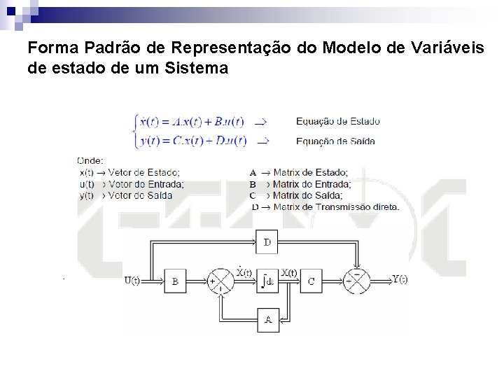 Forma Padrão de Representação do Modelo de Variáveis de estado de um Sistema 