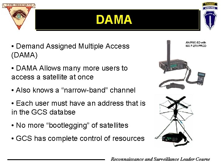 DAMA • Demand Assigned Multiple Access (DAMA) • DAMA Allows many more users to DAMA • Demand Assigned Multiple Access (DAMA) • DAMA Allows many more users to