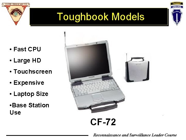 Toughbook Models • Fast CPU • Large HD • Touchscreen • Expensive • Laptop Toughbook Models • Fast CPU • Large HD • Touchscreen • Expensive • Laptop