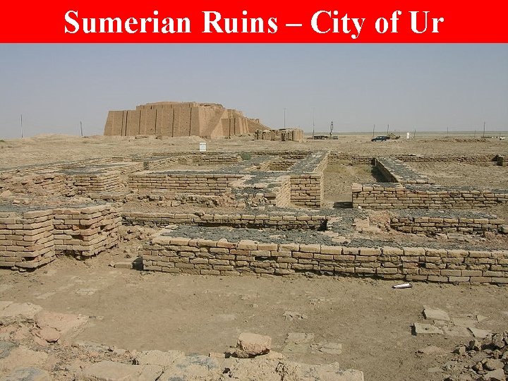 Sumerian Ruins – City of Ur 