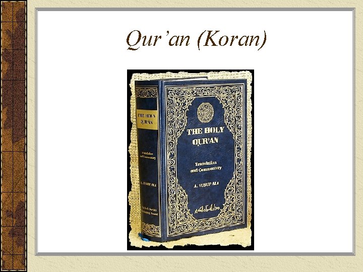 Qur’an (Koran) 