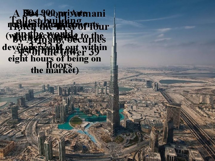 Has 900 private A 304 -room Armani Tallest building residential apartments Burj Khalifa, Hotel,