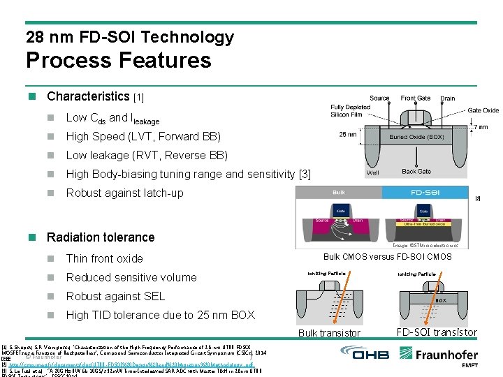 28 nm FD-SOI Technology Process Features n Characteristics [1] n Low Cds and Ileakage