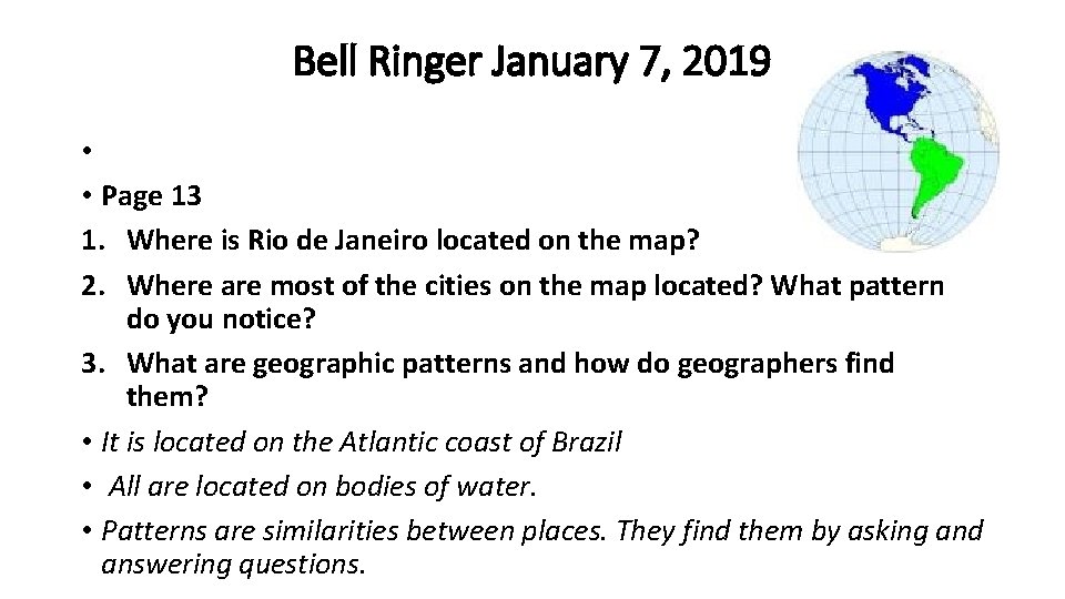 Bell Ringer January 7, 2019 • • Page 13 1. Where is Rio de