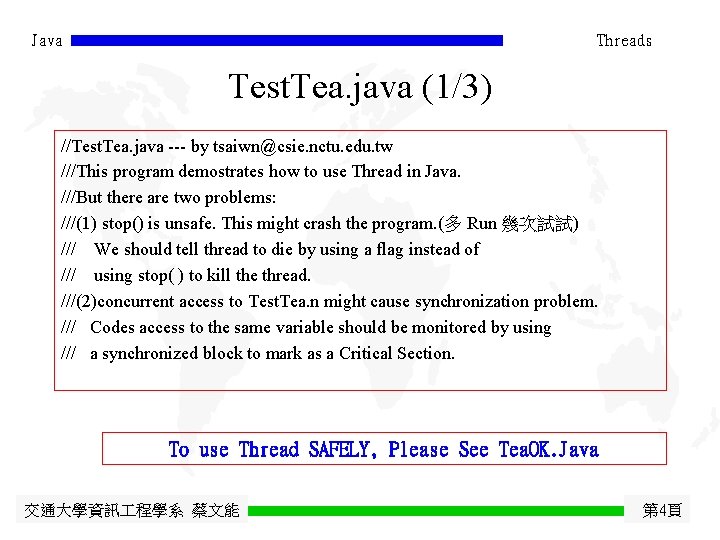 Java Threads Test. Tea. java (1/3) //Test. Tea. java --- by tsaiwn@csie. nctu. edu.