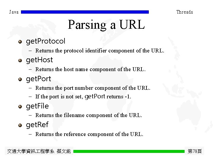 Java Threads Parsing a URL get. Protocol - Returns the protocol identifier component of