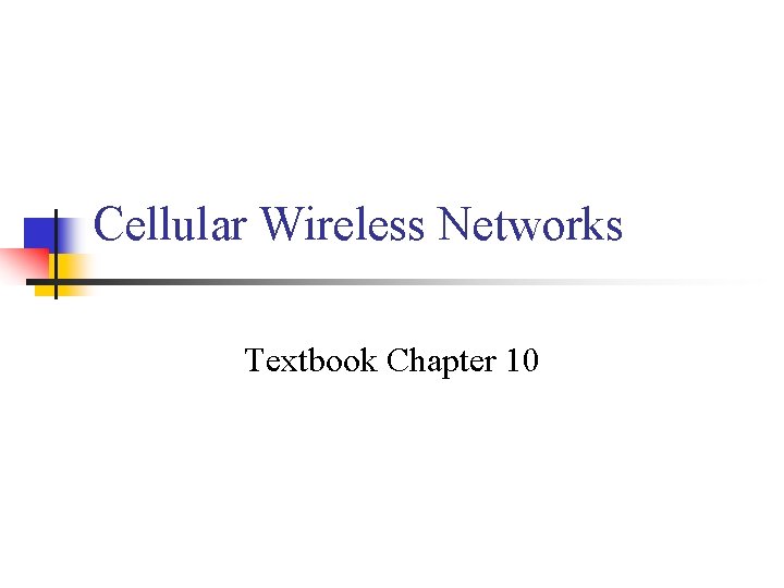 Cellular Wireless Networks Textbook Chapter 10 