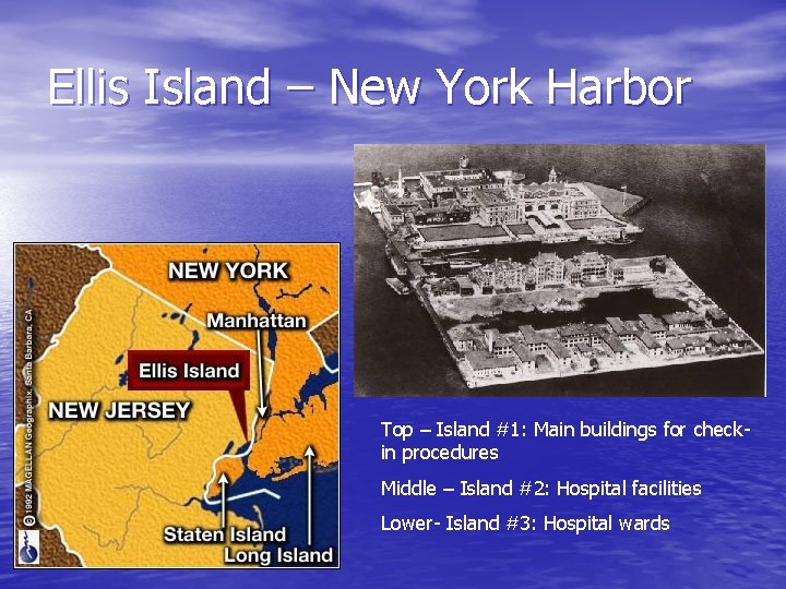 Ellis Island – New York Harbor Top – Island #1: Main buildings for checkin
