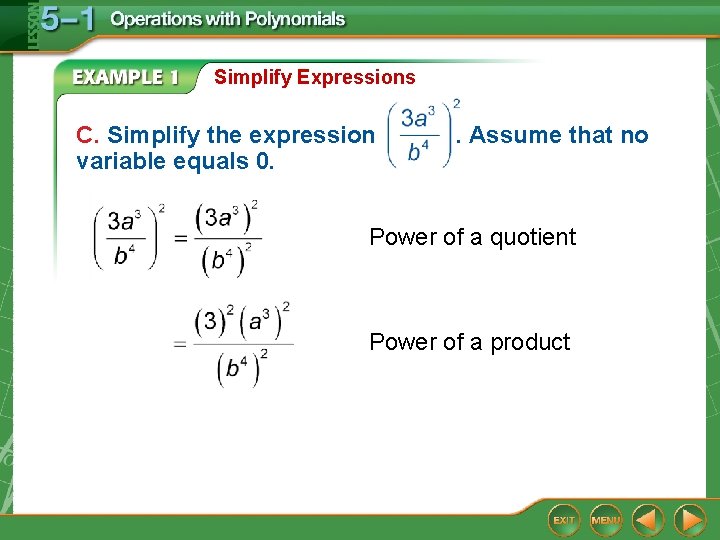 Simplify Expressions C. Simplify the expression variable equals 0. . Assume that no Power
