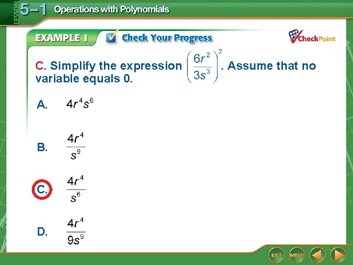 C. Simplify the expression variable equals 0. A. B. C. D. . Assume that