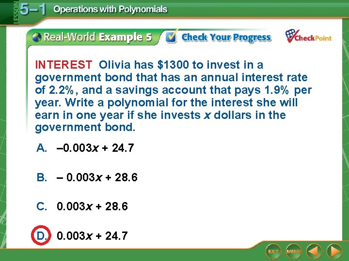 INTEREST Olivia has $1300 to invest in a government bond that has an annual