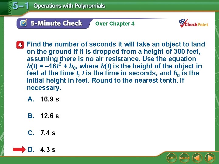 Over Chapter 4 Find the number of seconds it will take an object to