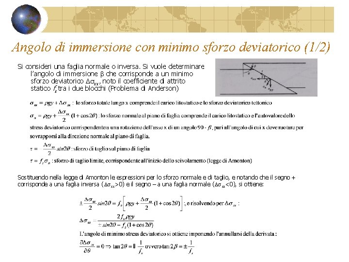 Angolo di immersione con minimo sforzo deviatorico (1/2) Si consideri una faglia normale o Angolo di immersione con minimo sforzo deviatorico (1/2) Si consideri una faglia normale o