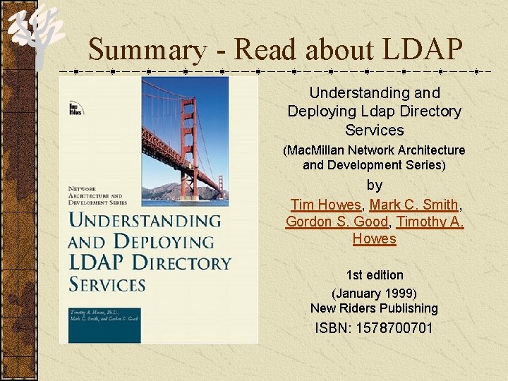 Summary - Read about LDAP Understanding and Deploying Ldap Directory Services (Mac. Millan Network