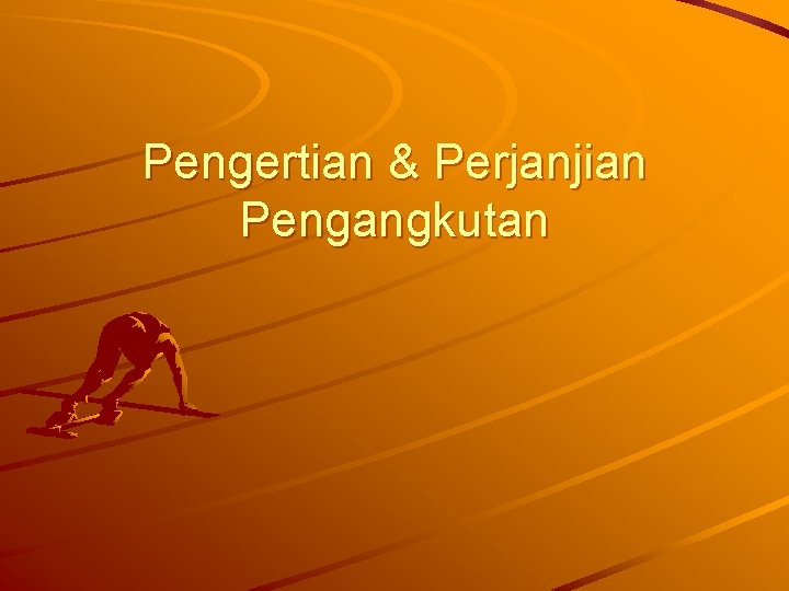 Pengertian & Perjanjian Pengangkutan 