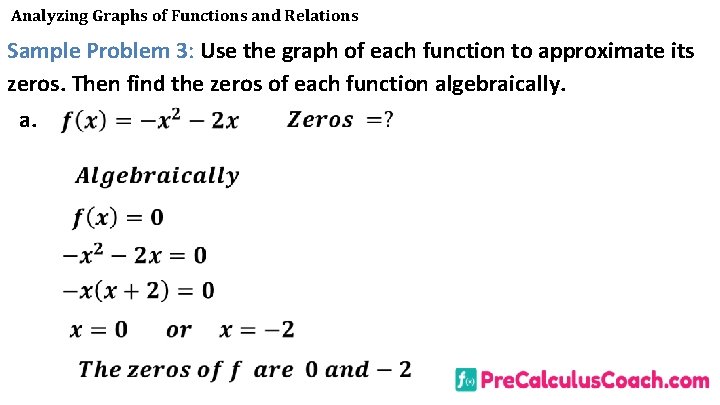 Analyzing Graphs of Functions and Relations Sample Problem 3: Use the graph of each