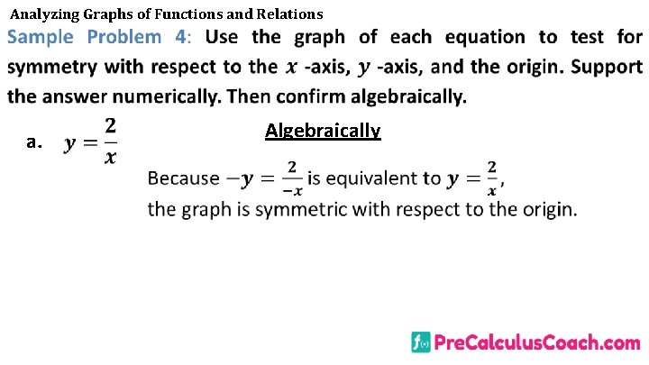 Analyzing Graphs of Functions and Relations a. Algebraically 