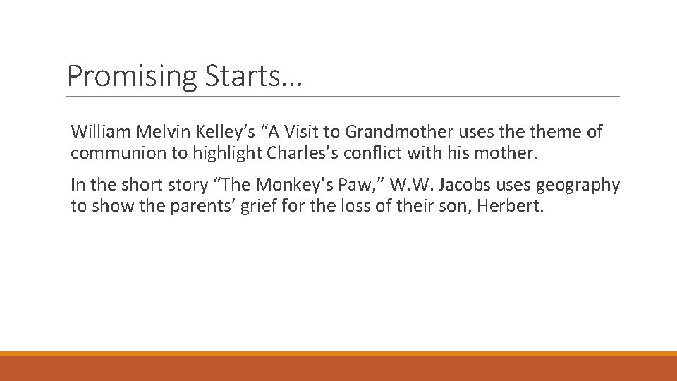 Promising Starts… William Melvin Kelley’s “A Visit to Grandmother uses theme of communion to