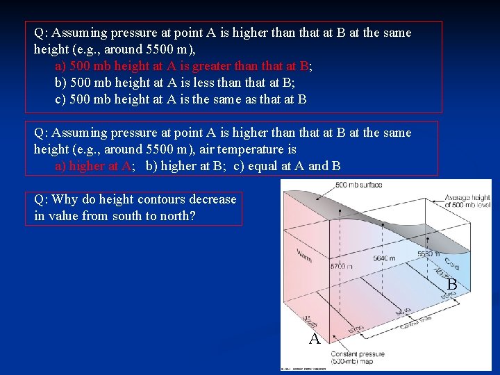 Q: Assuming pressure at point A is higher than that at B at the