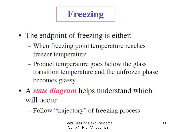 Food Freezing Basic Concepts (cont'd) - Prof. Vinod Jindal 11 